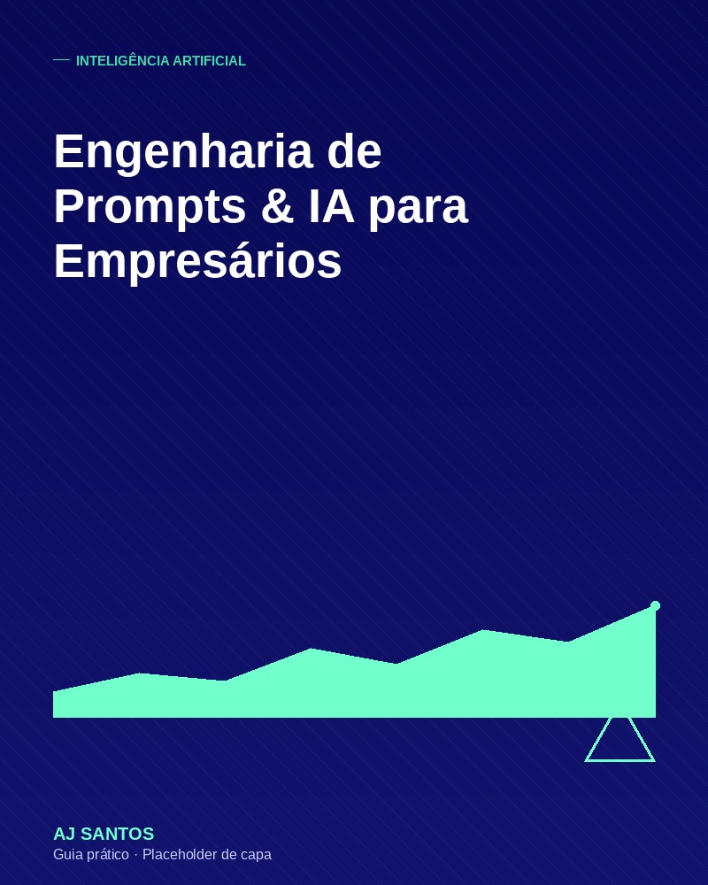 Capa: Engenharia de Prompts e IA para Empresários